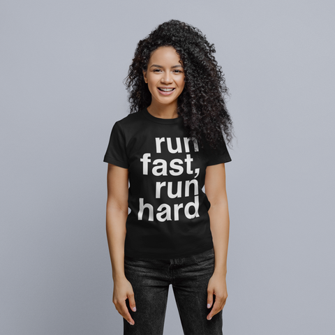 Image of Run Fast, Run Hard - T-Shirt